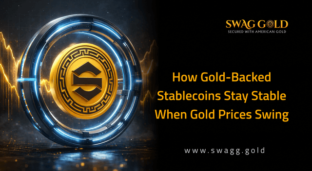 How Gold-Backed Stablecoins Maintain Financial Stability During Extreme Gold Price Volatility
